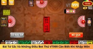 Bài Tứ Sắc Và Những Điều Bet Thủ VT999 Cần Biết Khi Nhập Môn 