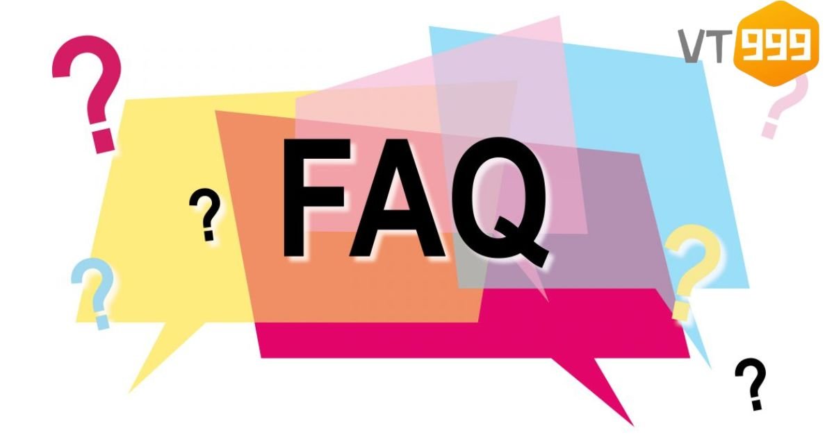 FAQs - Thắc mắc về đăng ký tài khoản VT999