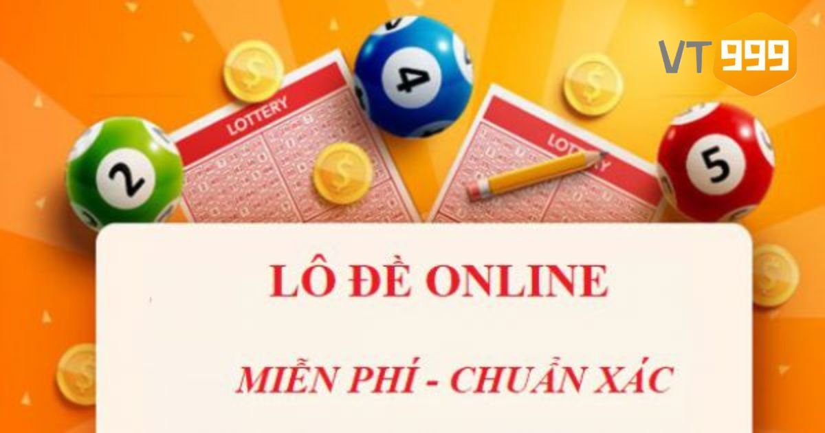 Hướng dẫn cách tham gia chơi cá cược lô đề VT999