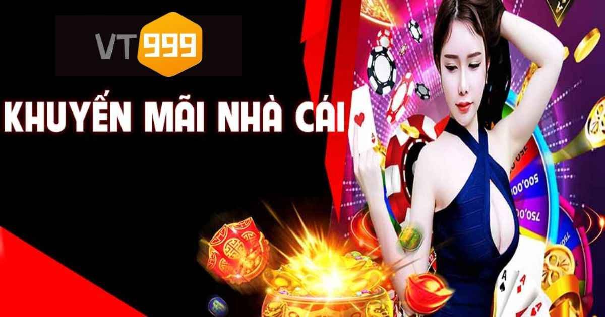 Khuyến mãi casino VT999 hấp dẫn