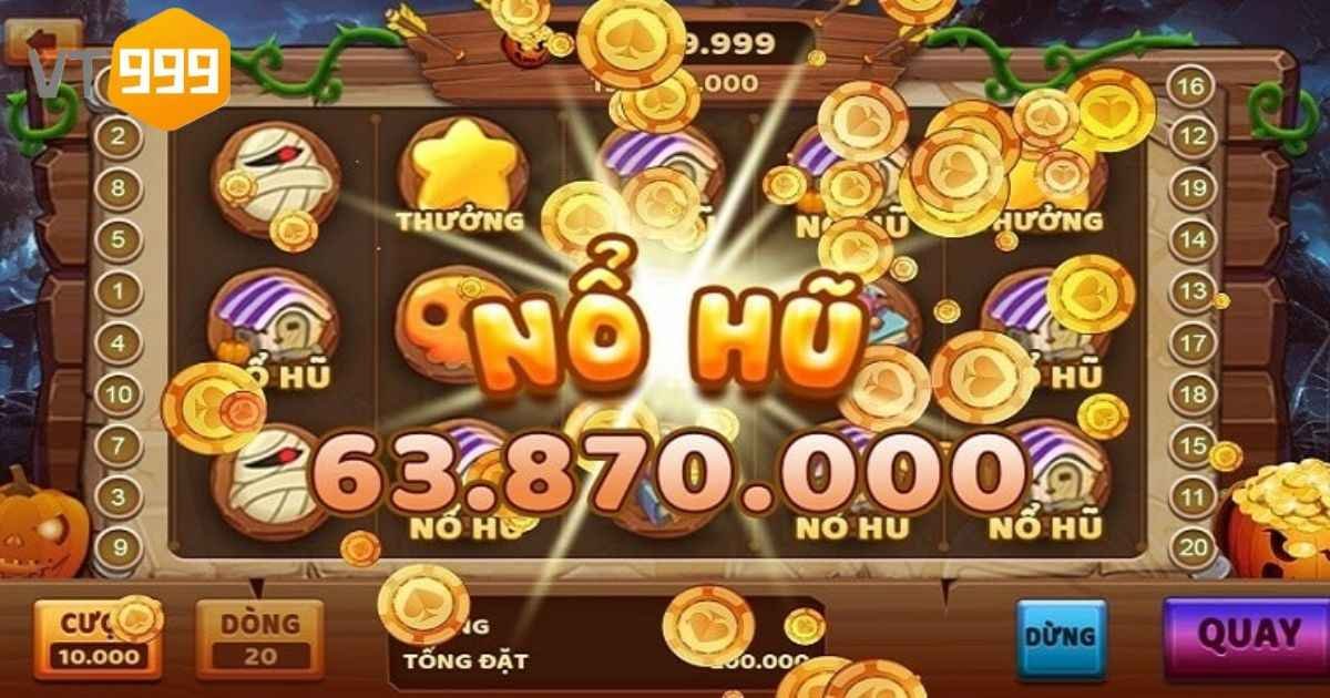 Nổ hũ siêu hấp dẫn tại VT999