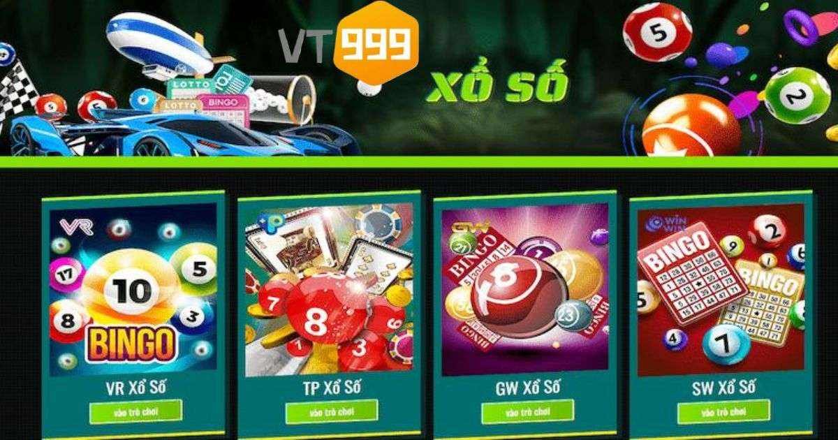 Top 4 sảnh chơi xổ số tại VT999 ăn khách nhất